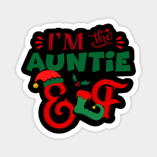 Awesome i’m the auntie elf christmas family matching Magnet