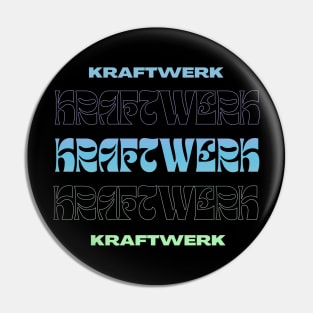 Kraftwerk // Typography Fan Art Design Pin