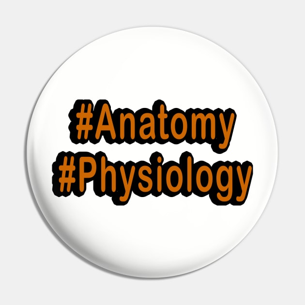 Hash Anatomy Physiology TAPP Orange Pin by The A&P Professor