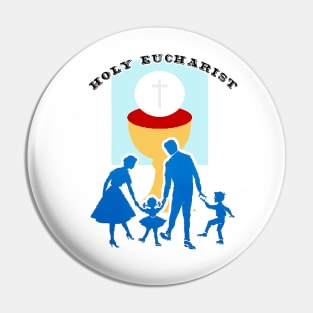 Family in the Eucharist Pin