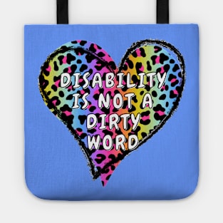 Disability Is Not A Dirty Word Tote