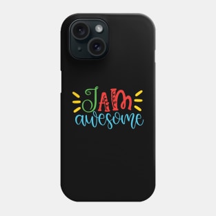 I Am Awesome, Autism Awareness Phone Case