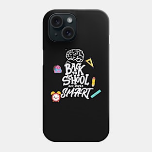 Back To School and Super Smart Phone Case