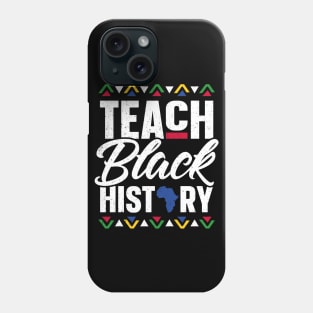 Teach Black History Month School Teacher Phone Case