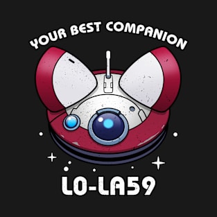 Lola is your beloved companion T-Shirt