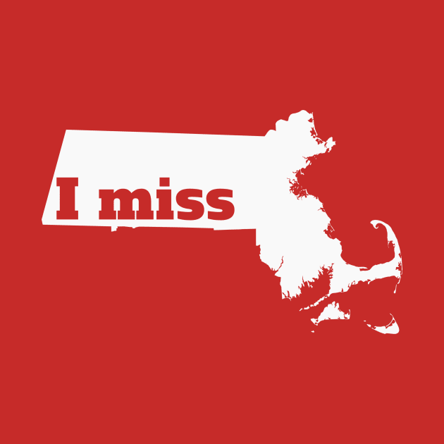 I Miss Massachusetts - My Home State by Yesteeyear