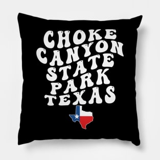 Choke Canyon State Park Texas Retro Wavy 1970s Text Pillow