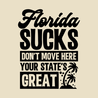 Funny Florida Quote T-Shirt