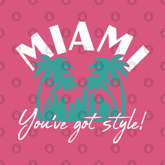 Golden Girls - Miami, You've got style! by NinthStreetShirts