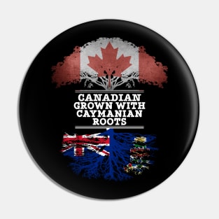 Canadian Grown With Caymanian Roots - Gift for Caymanian With Roots From Cayman Islands Pin