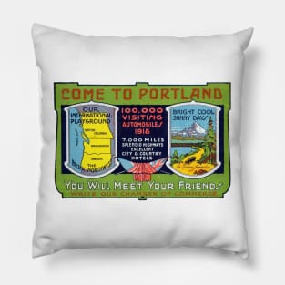 1918 Come to Portland Oregon Pillow