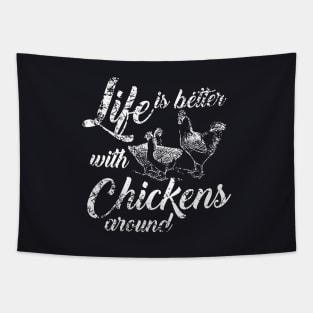 Life Is Better With Chickens Around Tapestry