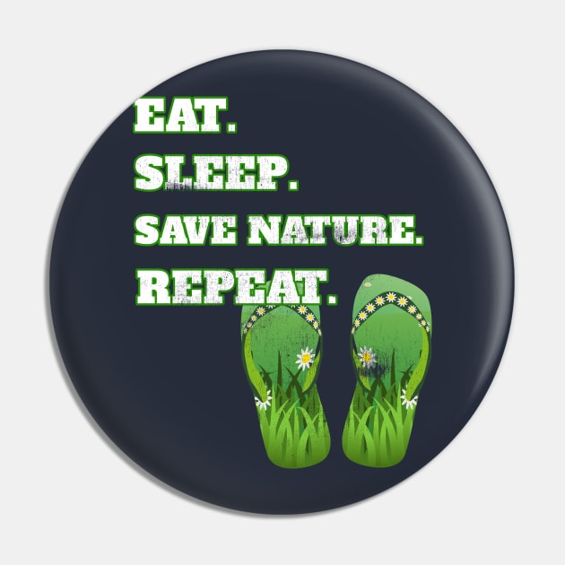 Eat Sleep Save Nature Repeat Distressed Cool Nature Lovers Gift Pin by klimentina