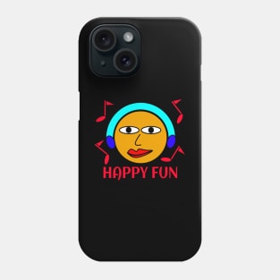 Happy fun Phone Case