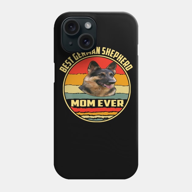 Best German Shepherd Mom Ever Vintage Phone Case by Uris