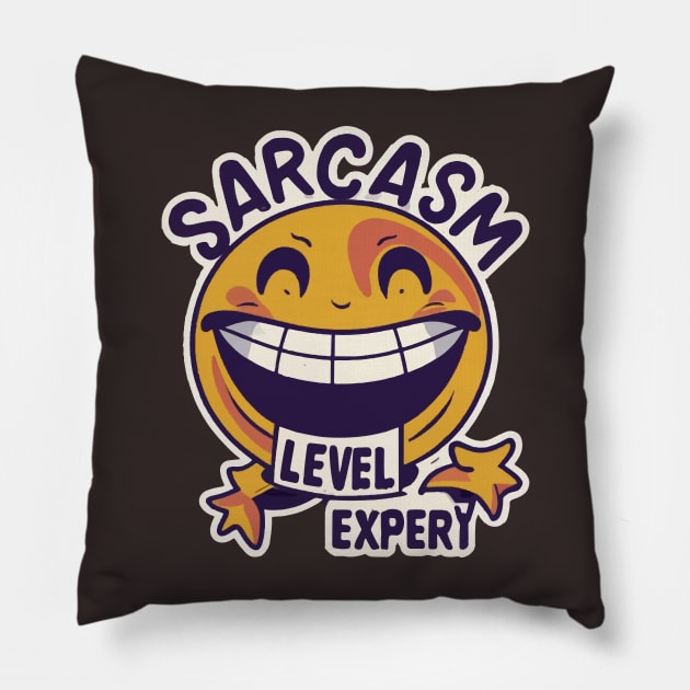 Sarcasm level expert Pillow by ArtfulDesign