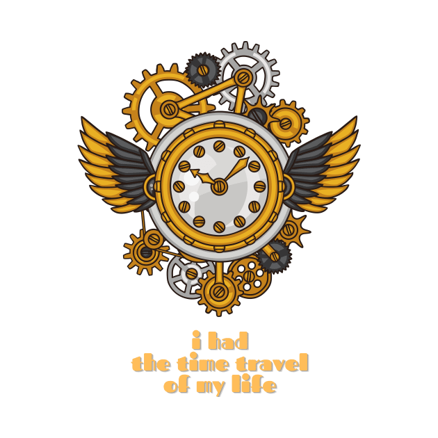 I Had the Time Travel of My Life Steampunk Clock by nathalieaynie