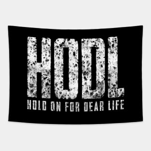 HODL Hold on for Dear LIfe Tapestry