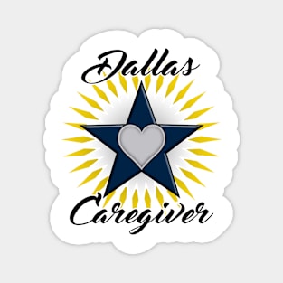 Dallas Caregiver black font design Magnet