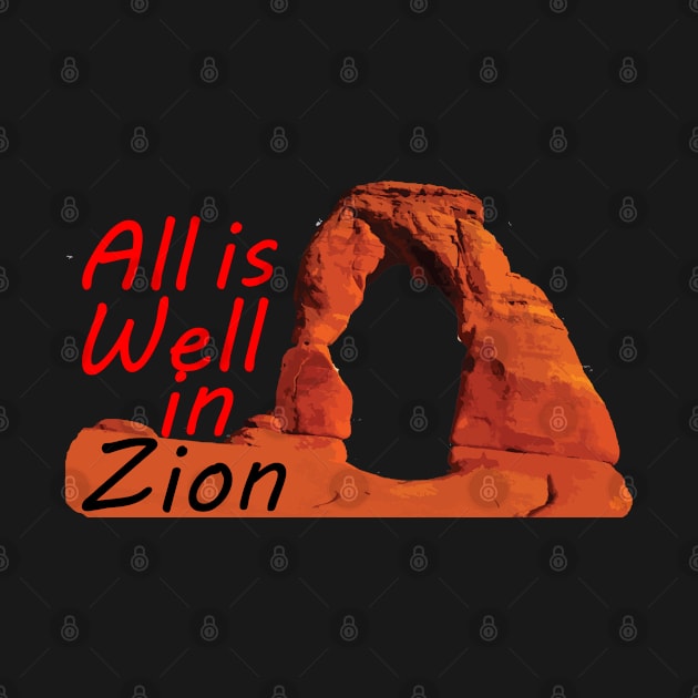 All is well in Zion. by retoddb