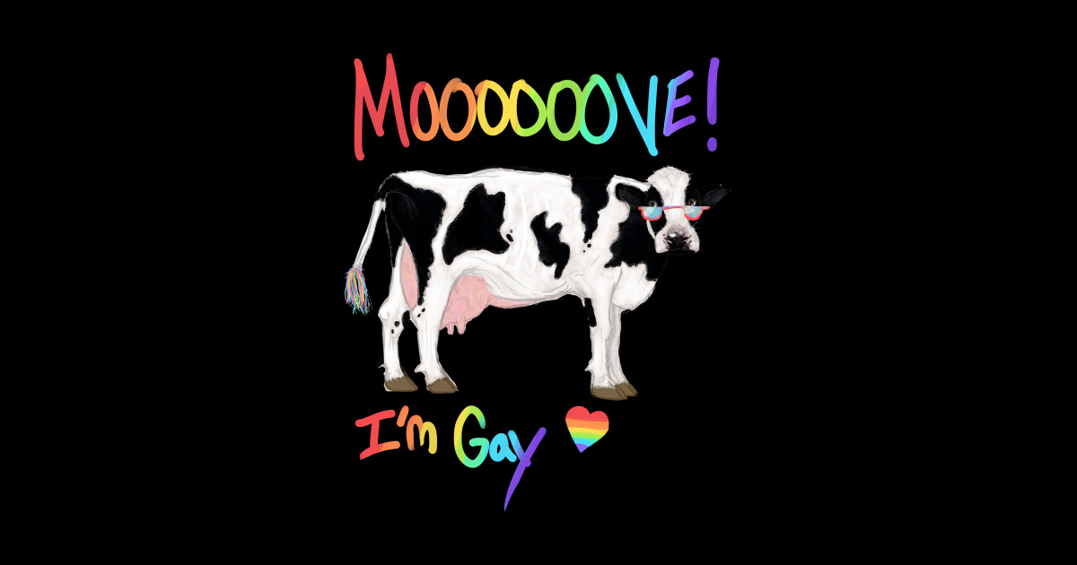 Move Im Gay Cow Move Im Gay Sticker Teepublic 4520