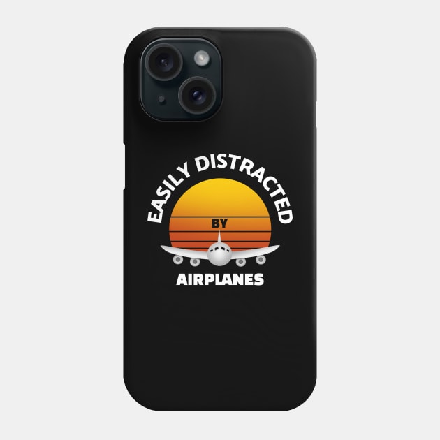 Easily Distracted By Airplanes Phone Case by MONMON-75