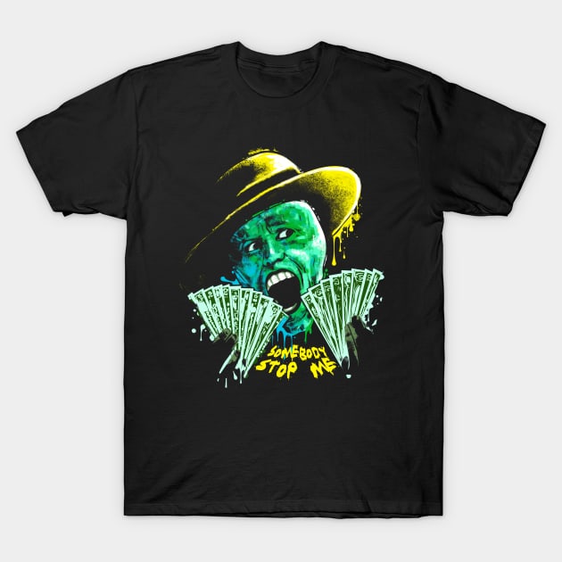 Somebody stop me - The Mask - T-Shirt | TeePublic