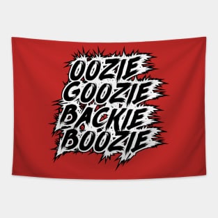 Oozie Goozie Backie Boozie Tapestry