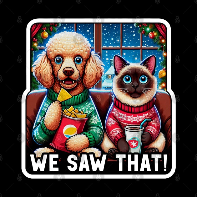 We Saw That meme Poodle Dog Siamese Cat Ugly Christmas Sweater Nachos Soft Drink Home Snowing by Plushism