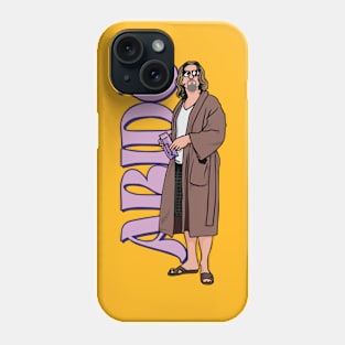 Dude abides stand drinking Phone Case