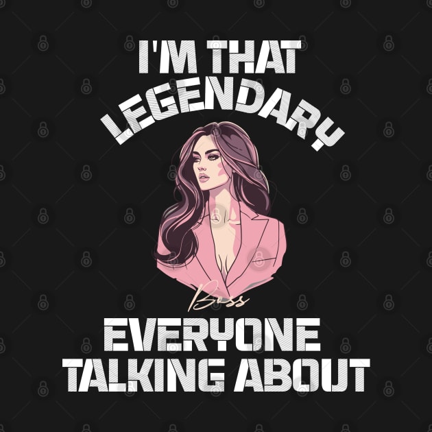 im legendary that everyone talking about by whatyouareisbeautiful