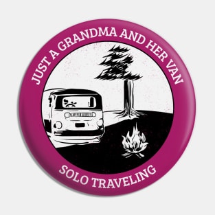 Just a Grandma And Her Van Solo Traveling Pin