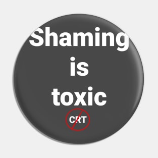 Shaming is toxic Pin