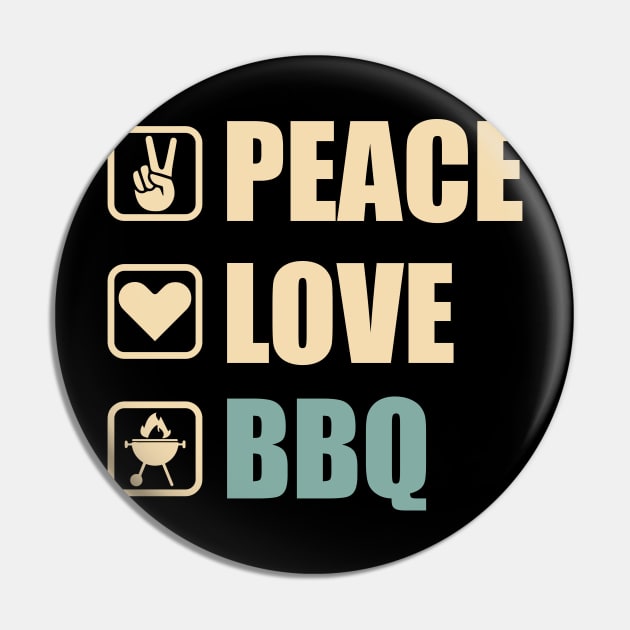 Peace Love BBQ - Funny BBQ Lovers Gift Pin by DnB