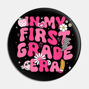 In My First Grade Era Girl Back To School 1st Grade Teacher Pin