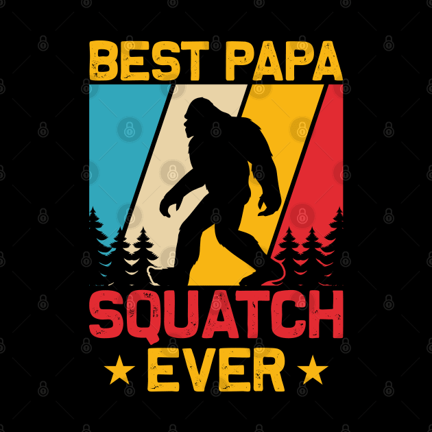 Best Papa, Squatch Ever by Dylante