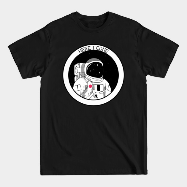 Discover Here I Come - Space - T-Shirt