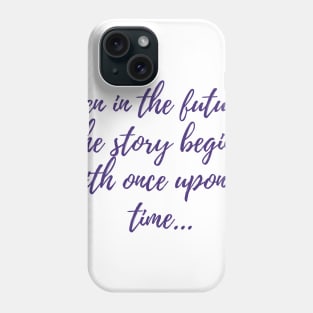 Once Upon a Time Phone Case