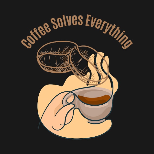 Coffee Solves Everything by olaviv