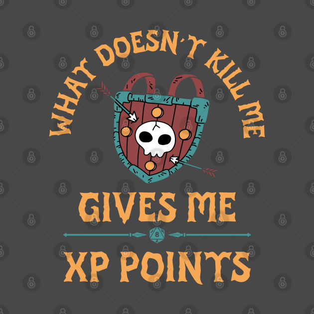 DnD What doesnt kill me gives me xp points Dungeons and Dragons shield