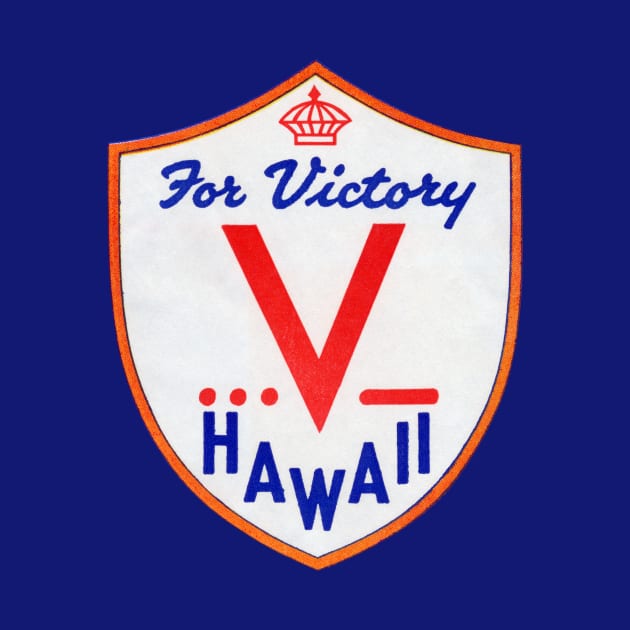 WWII V for Victory, Hawaii by historicimage