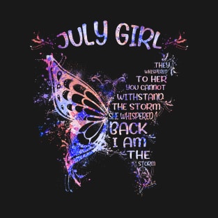 September Girl They Whispered To Her You Cannot Withstand The Storm She Whispered Back I Am The Storm Butterfly Hologram T-Shirt