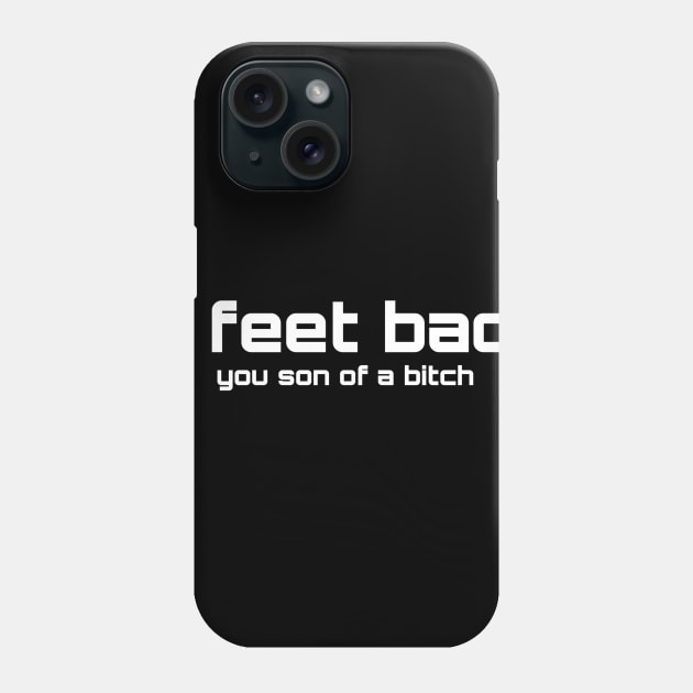 6 feet back Phone Case by unsupervised03