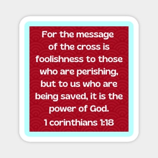 Bible Verse 1 Corinthians 1:18 Magnet