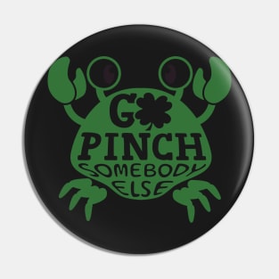 Go Pinch Somebody Else Irish Crab Pin