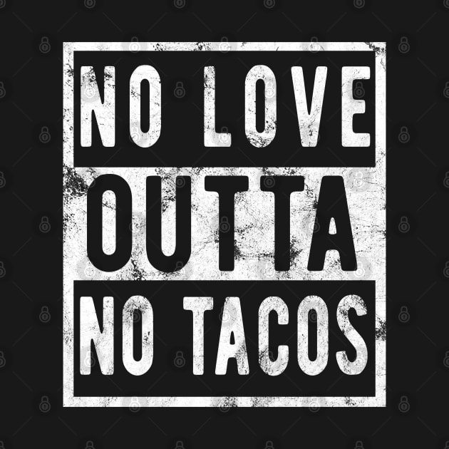 No Love No Tacos tacos lover by Gaming champion