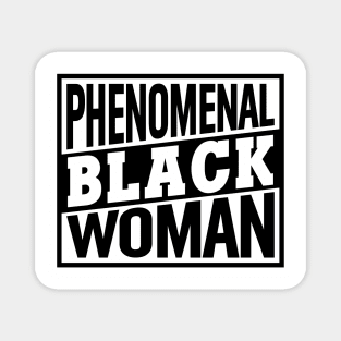 Phenomenal Black Woman, Black Women, Black Queen Magnet