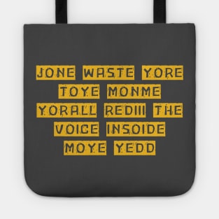 Jone Waste Yore Toye Shirt Funny Jone Waste Your Time Tote