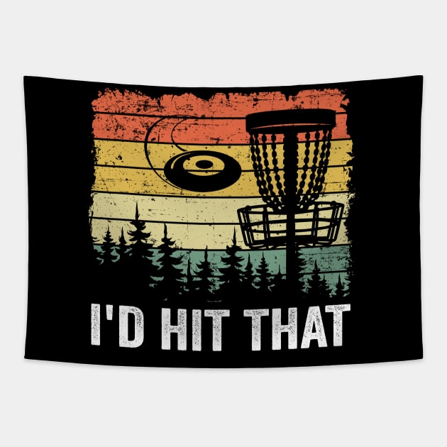 Disc Golf Gift Funny Quotes I'd Hit That Vintage Tapestry by Kuehni