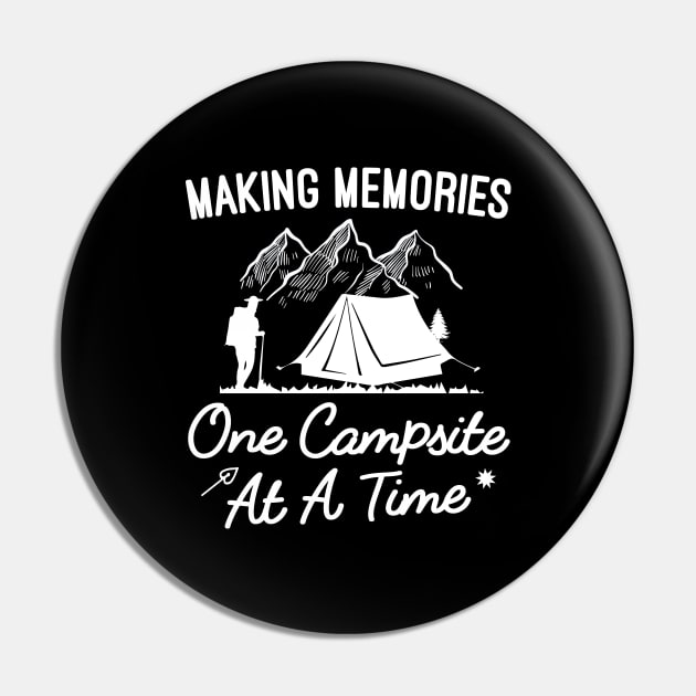 Making Memories One Campsite At A Time, Camp Lover Campsite Gift Pin by Justbeperfect